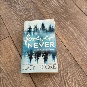 Forever Never, By: Lucy Score